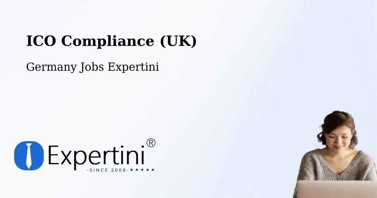 UK Data Protection & ICO Compliance – Nützen - Germany Jobs Expertini