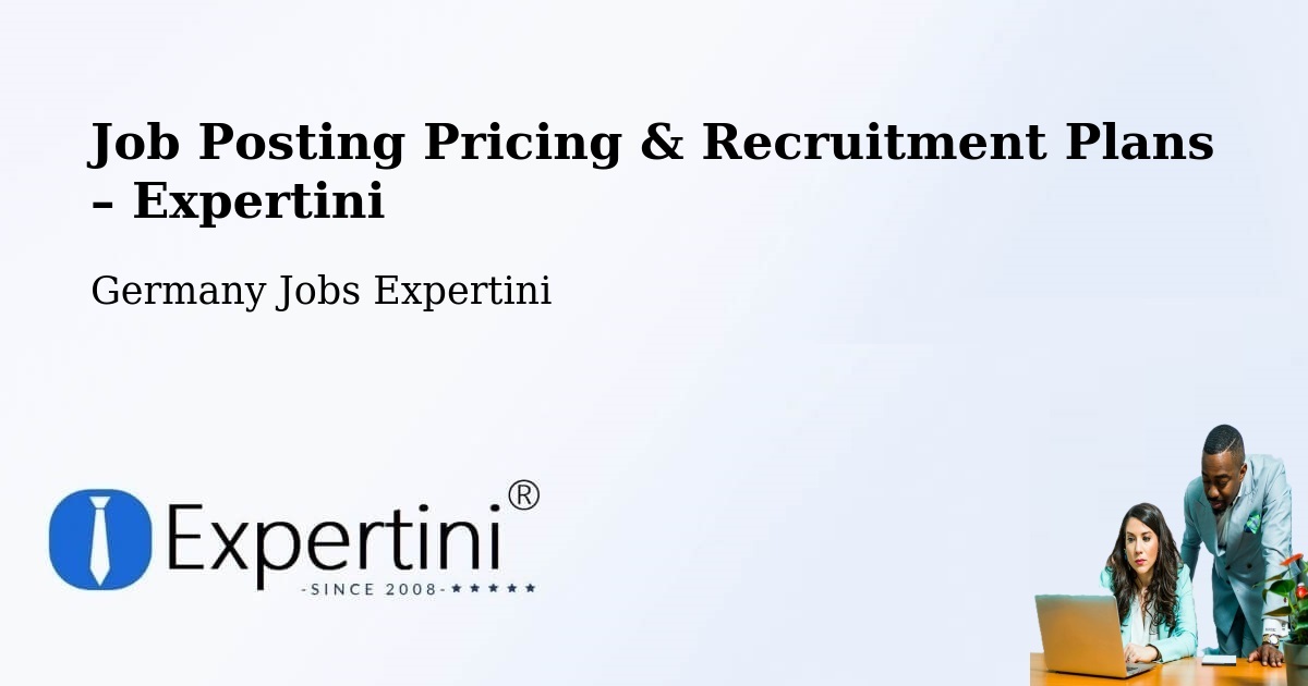 Job Posting Pricing & Recruitment Plans – Nützen - Nützen, Germany Jobs Expertini